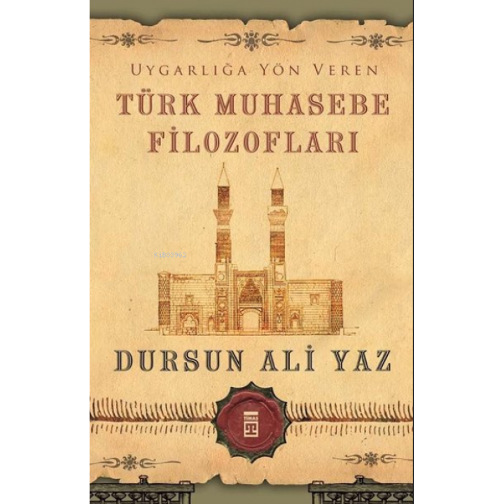 Uygarlığa Yön Veren Türk Muhasebe Filozofları