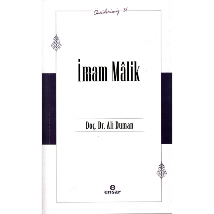 İmam Malik (Öncülerimiz 36)