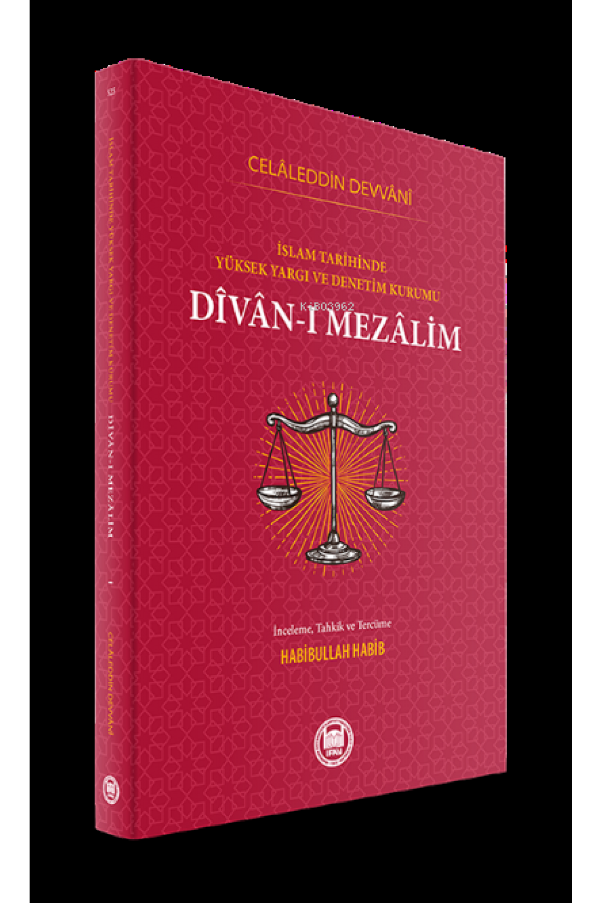 Divan-ı Mezalim, İslam Tarihinde Yüksek Yargı ve Denetim Kurumu