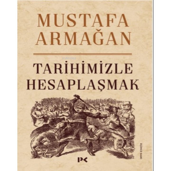Tarihimizle Hesaplaşmak