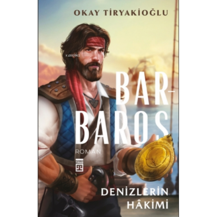 Denizlerin Hâkimi - Barbaros