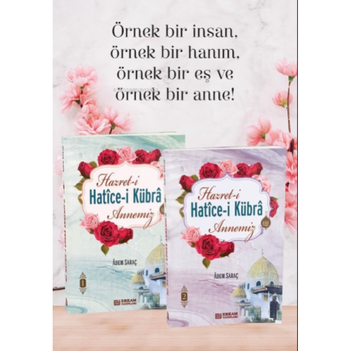 Hazreti Hatice-i Kübra Annemiz (2 Cilt Takım)