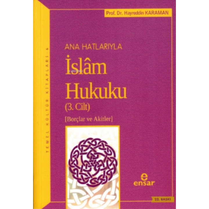 Anahatlarıyla İslam Hukuku (Cilt- 3)
