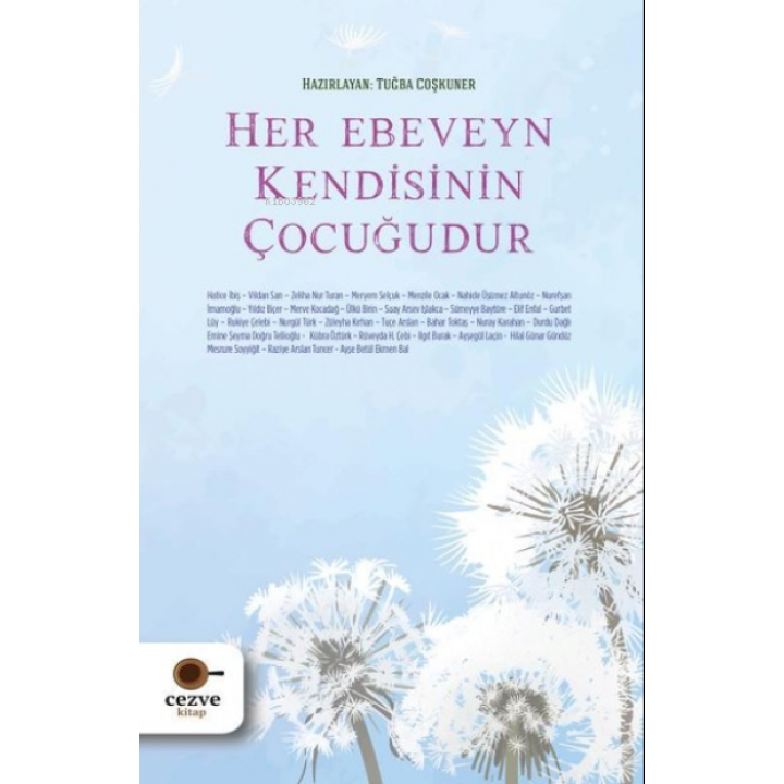 Her Ebeveyn Kendisinin Çocuğudur