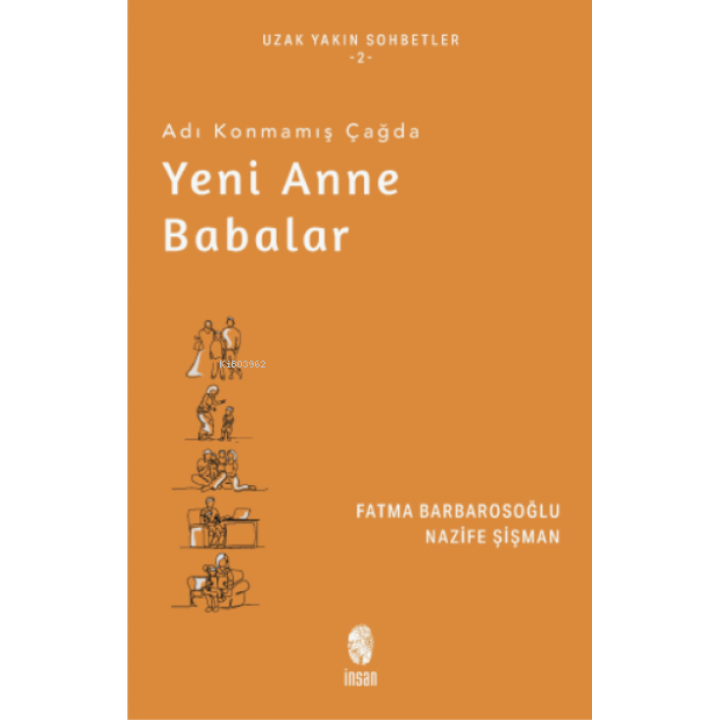Adı Konmamış Çağda Yeni Anne Babalar