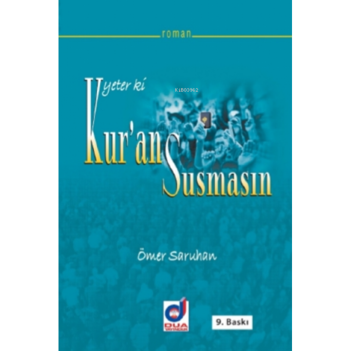 Yeter ki Kur'an Susmasın