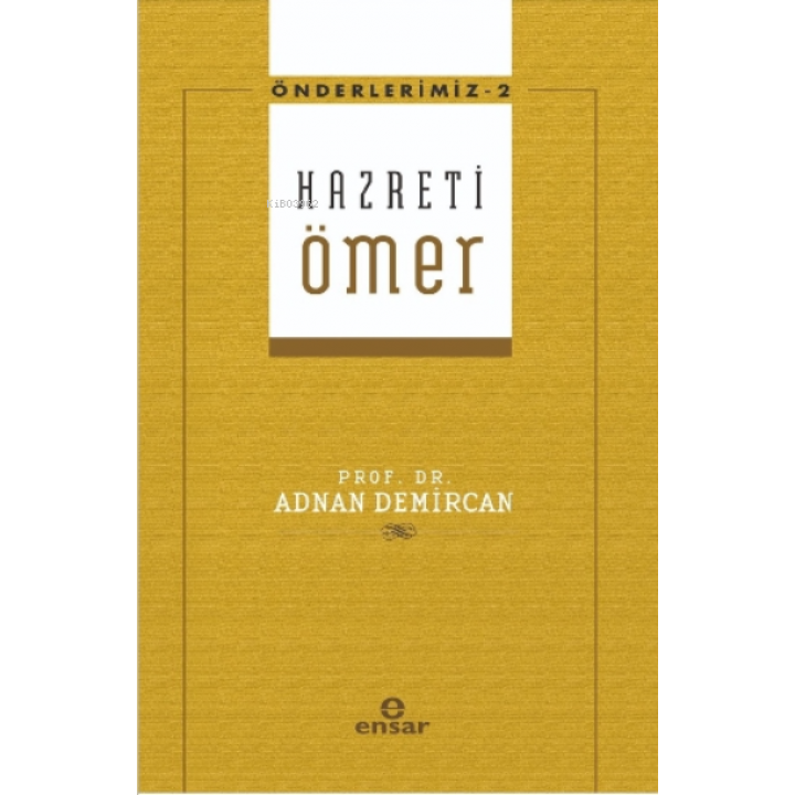 Hz. Ömer Önderlerimiz - 2