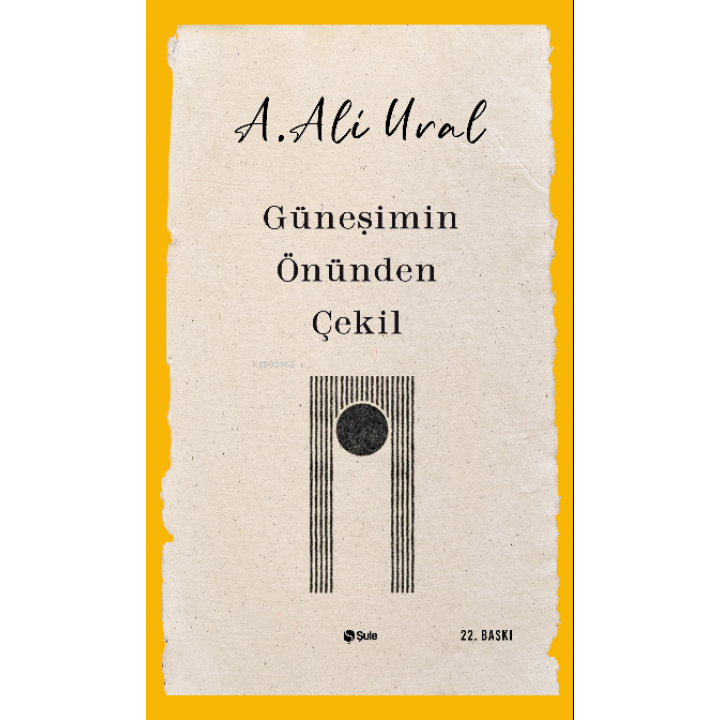 Güneşimin Önünden Çekil