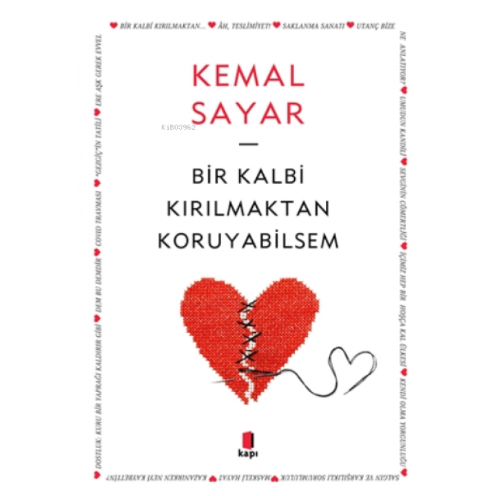 Bir Kalbi Kırılmaktan Koruyabilsem