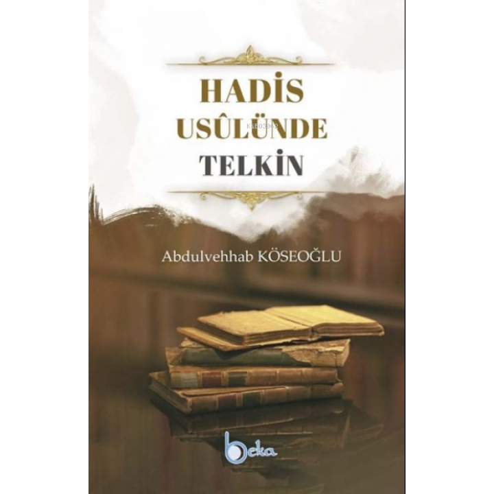Hadis Usulünde Telkin
