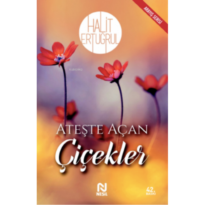 Ateşte Açan Çiçekler