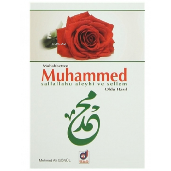 Muhabbetten Muhammed (s.a.v) Oldu Hasıl