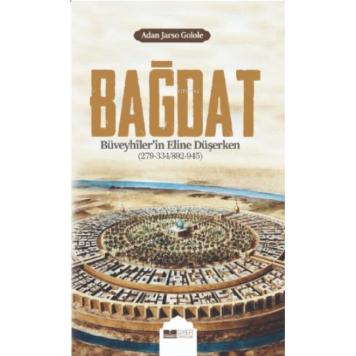 Bağdat Büveyhiler'in Eline Düşerken