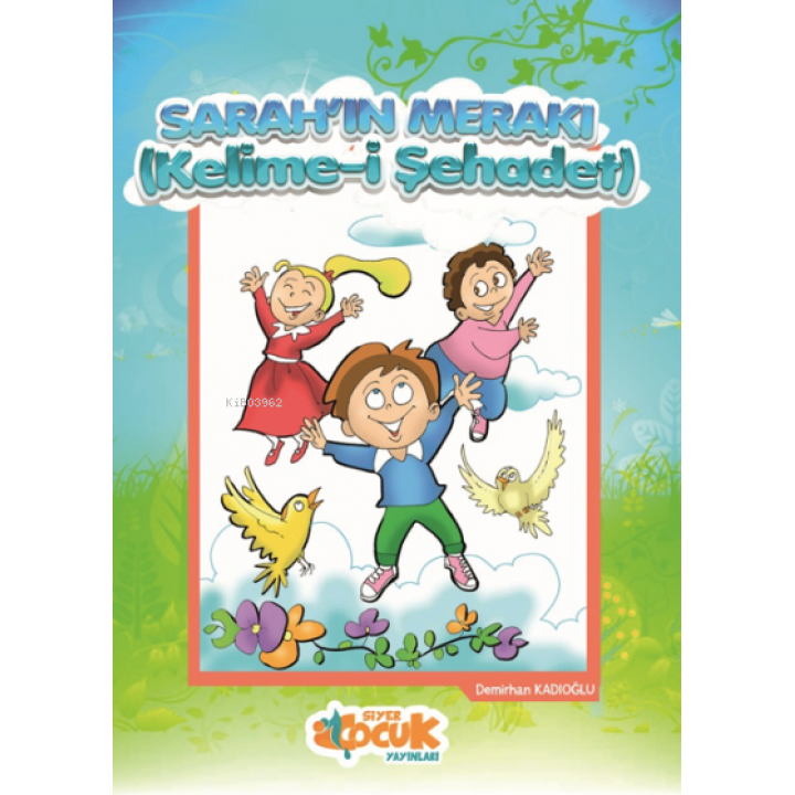 Sarah'ın Merak'ı (Kelime-i Şehadet)