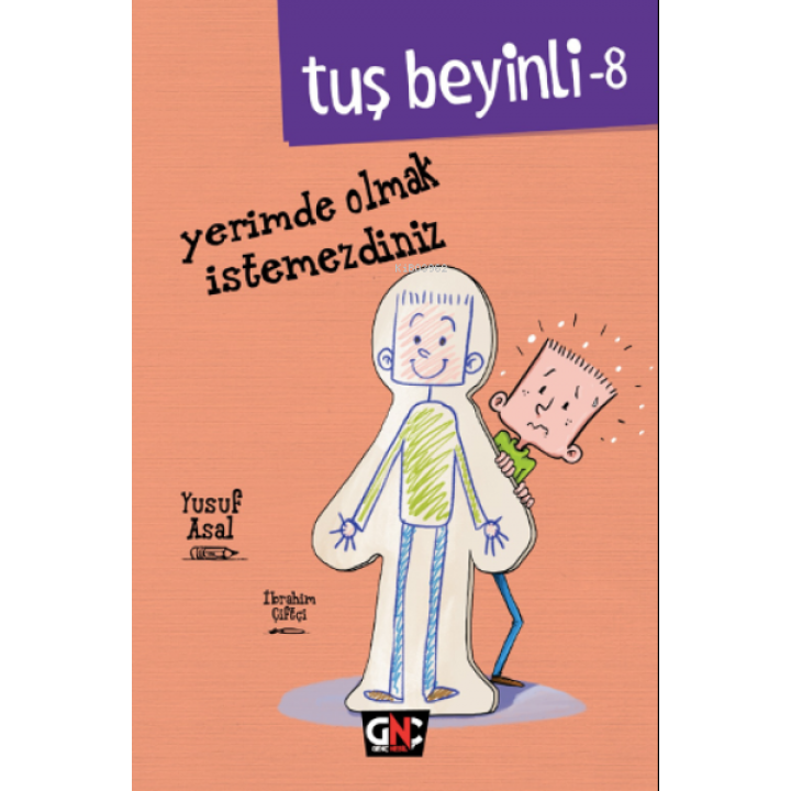 Tuş Beyinli-8;Yerimde Olmak İstemezdiniz