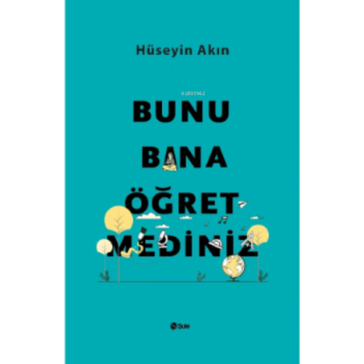 Bunu Bana Öğretmediniz