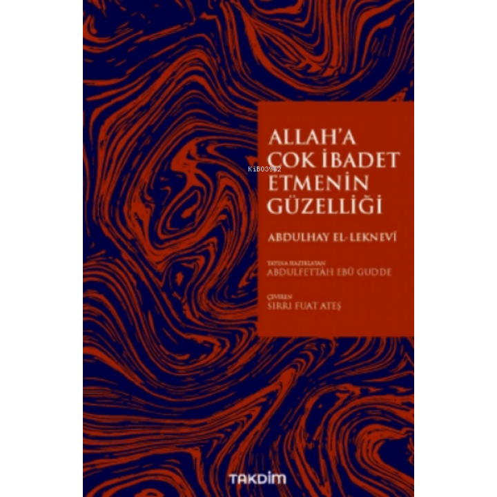 Allah'a İbadet Etmenin Güzelliği