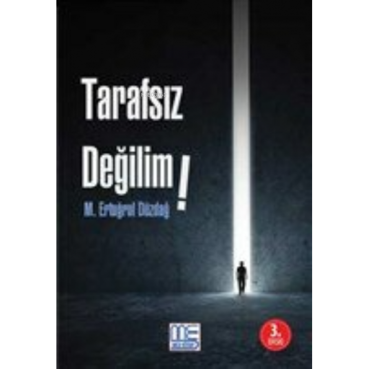 Tarafsız Değilim