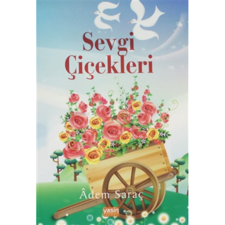 Sevgi Çiçekleri