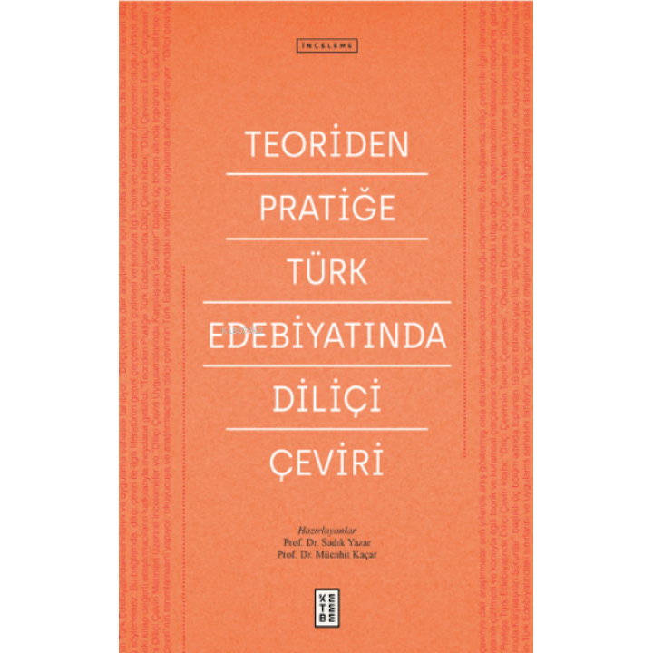 Teoriden Pratiğe Türk Edebiyatında Diliçi Çeviri