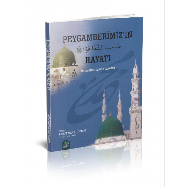 Peygamberimizin Hayatı