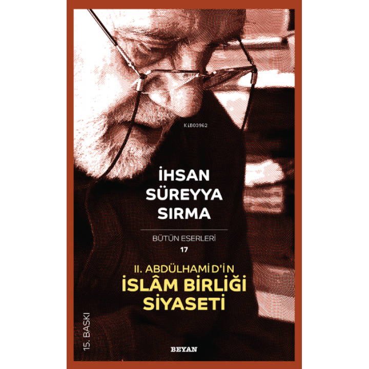 II. Abdülhamid'in İslâm Birliği Siyaseti