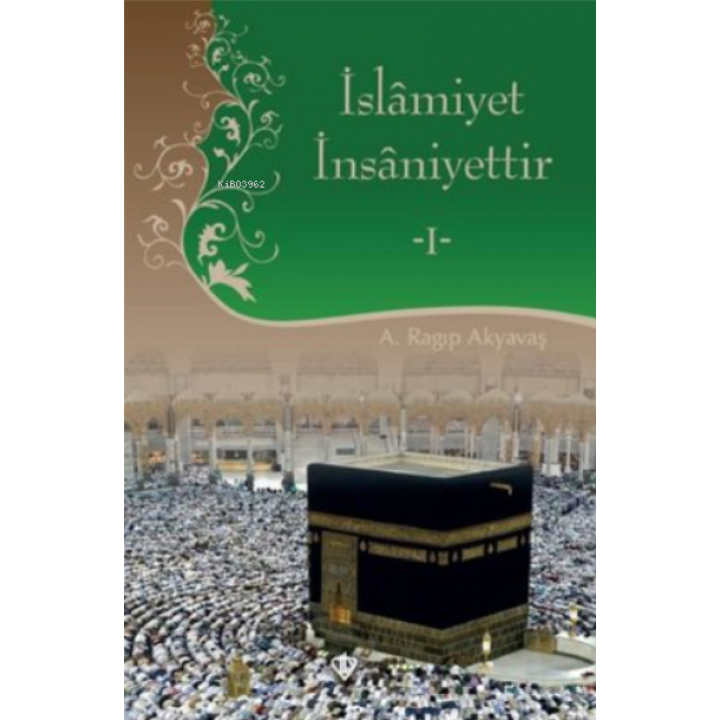 İslamiyet İnsaniyettir 1