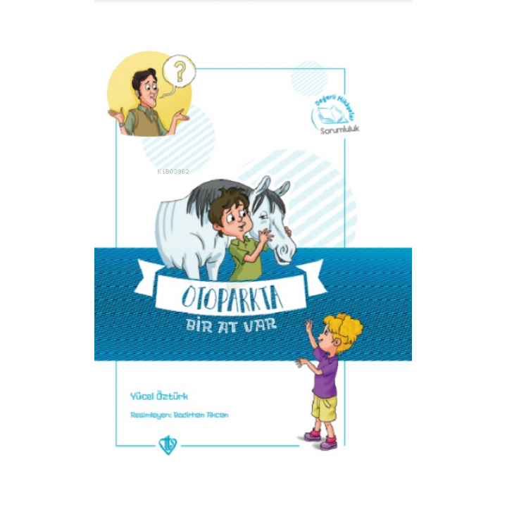 Otoparkta Bir At Var Değerli Hikayeler