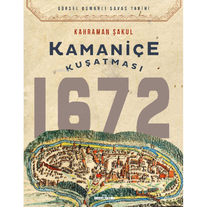 Kamaniçe Kuşatması 1672