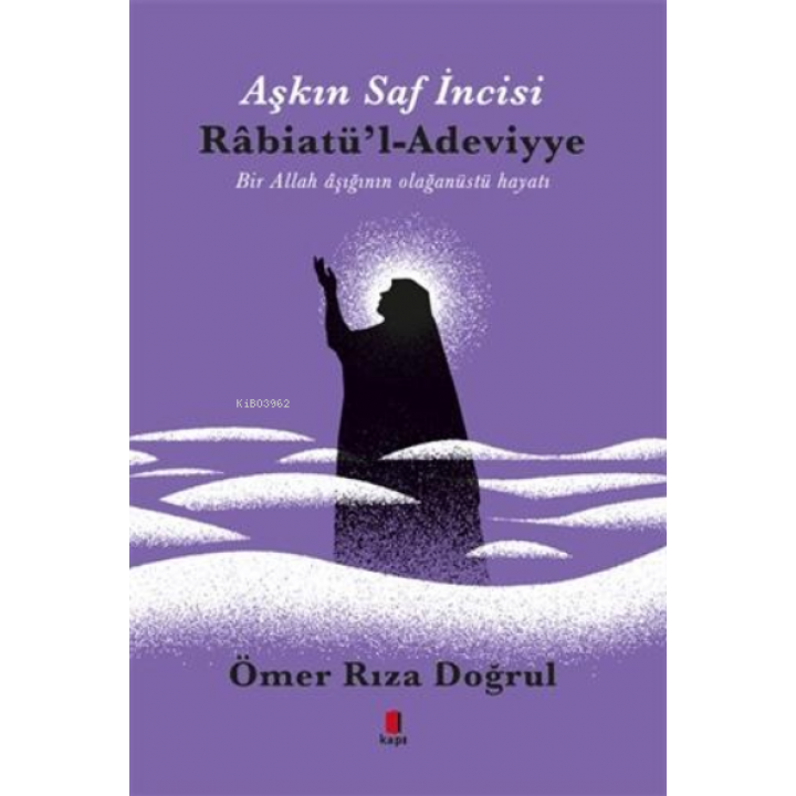 Aşkın İncisi - H.Z. Rabiatü'l Adeviyye