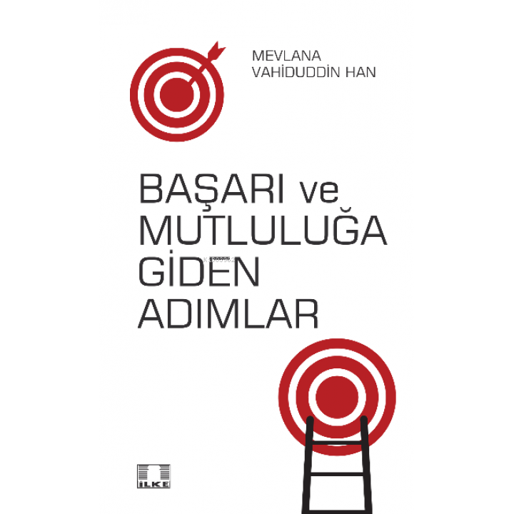 Başarı ve Mutluluğa Giden Adımlar