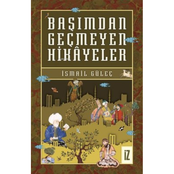 Başımdan Geçmeyen Hikayeler