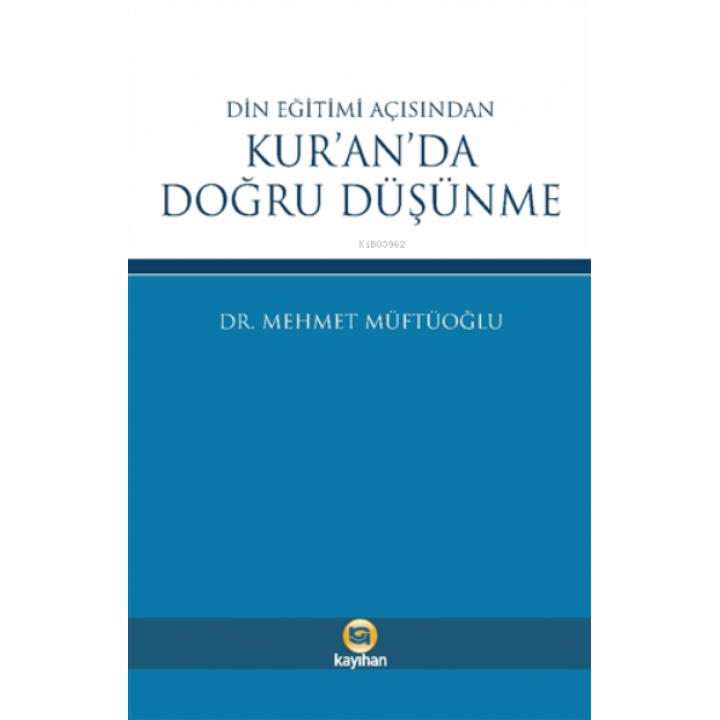 Din Eğitimi Açısından Kur’an’da Doğru Düşünme