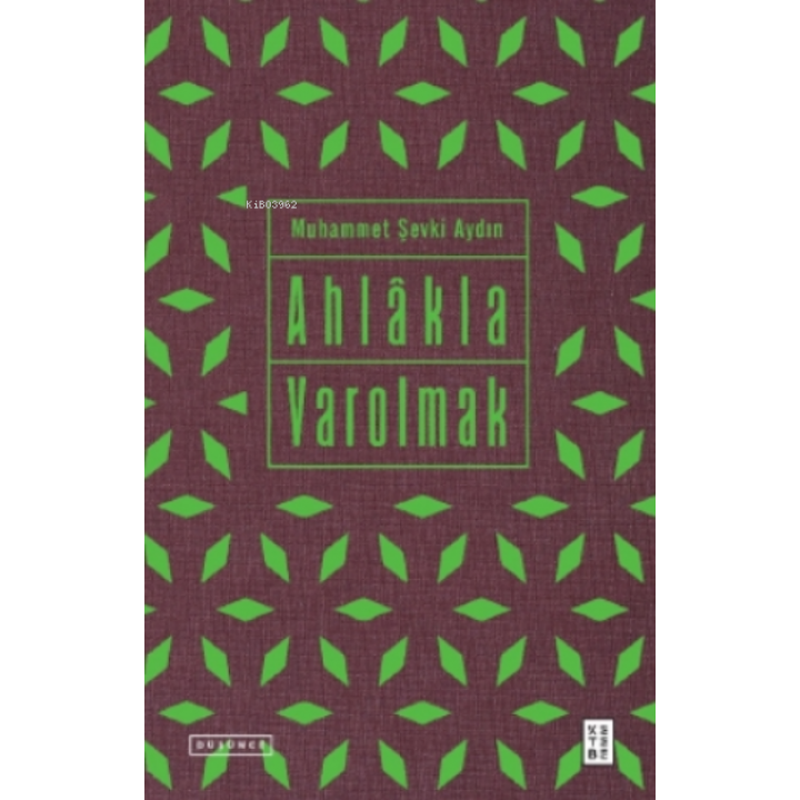 Eser Adı: Ahlâkla Varolmak