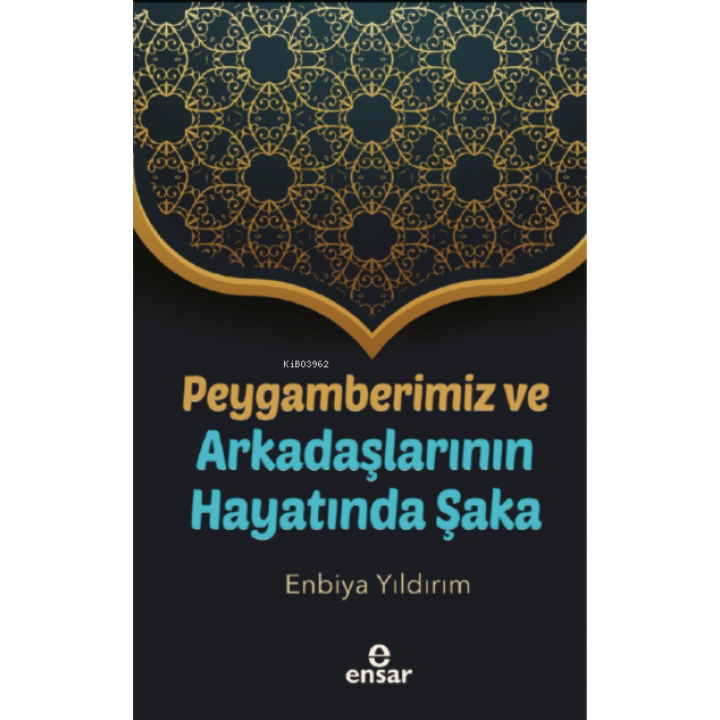 Peygamberimiz ve Arkadaşlarının Hayatında Şaka