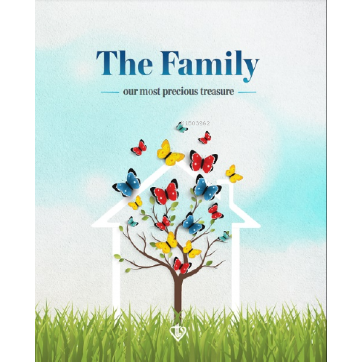 Family Our Most Precious Treasure (Ailemiz En Değerli Hazinemiz)
