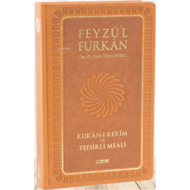 Feyzü'l Furkan Tefsirli Kur'an-ı Kerim Meali (Büyük Boy - Sadece Meal - Ciltli)