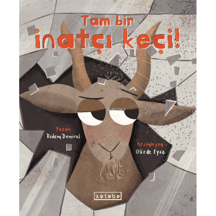 Tam Bir İnatçı Keçi!