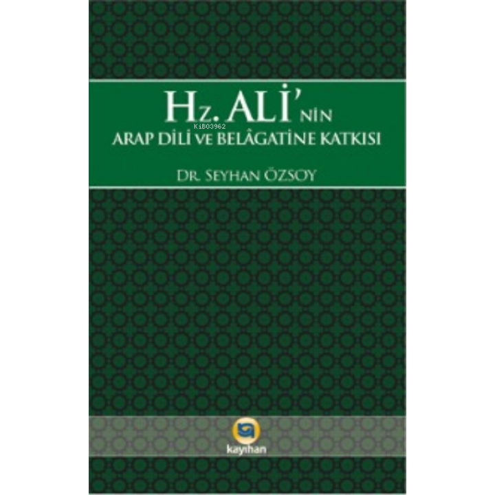 Hz. Ali'nin Arap Dili ve Belagatine Katkısı