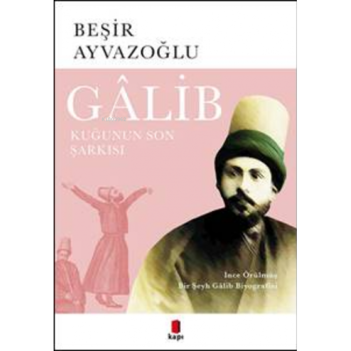 Galib Kuğunun Son Şarkısı