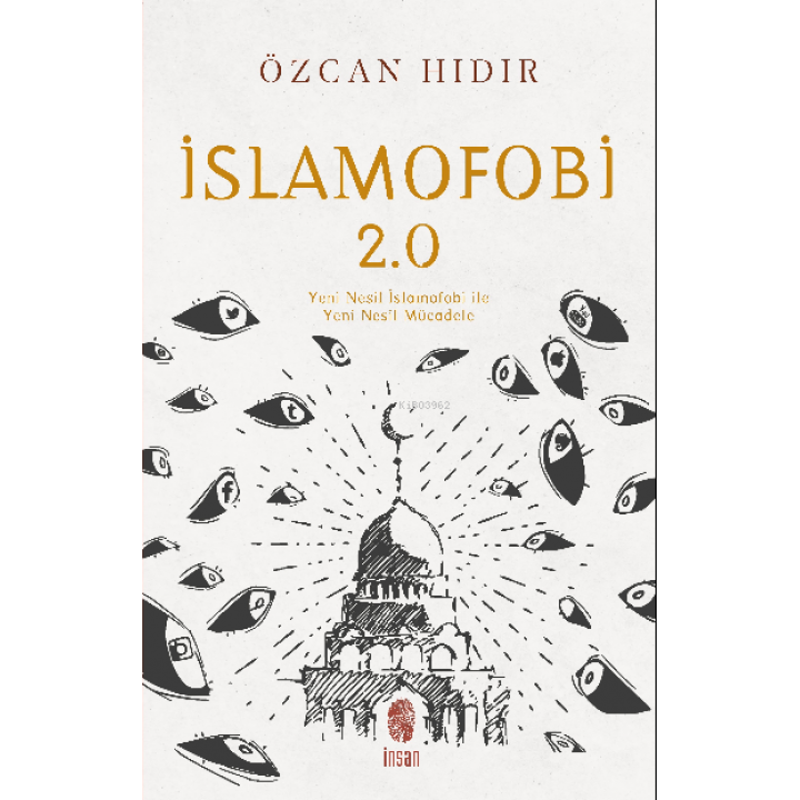 İslamofobi 2.0: Yeni Nesil İslamofobi ile Yeni Nesil Mücadele