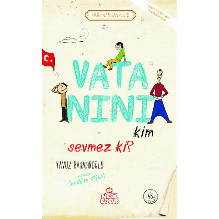 Vatanını Kim Sevmez ki!