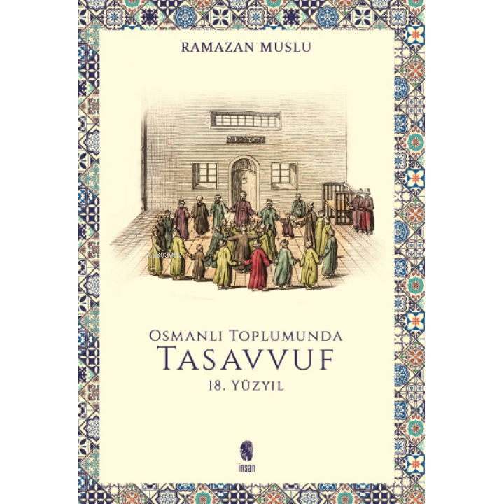 Osmanlı Toplumunda Tasavvuf - 18 Yüzyıl