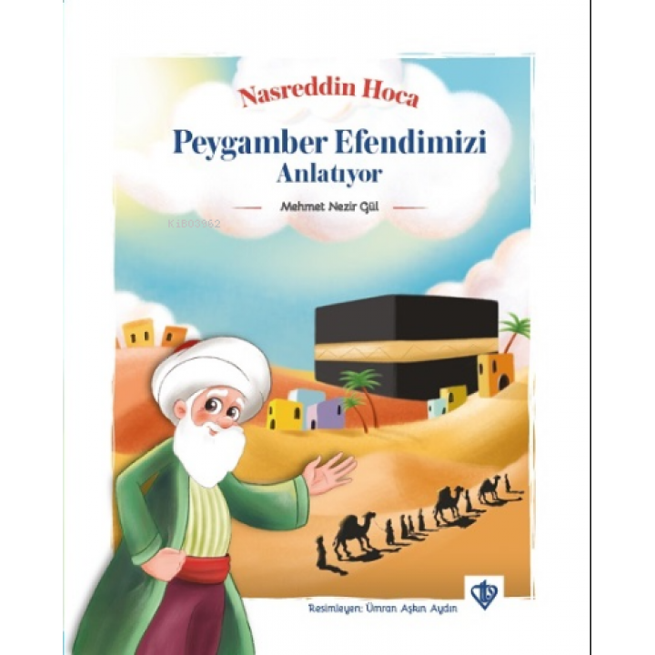 Nasreddin Hoca Peygamber Efendimizi