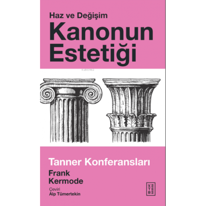 Kanonun Estetiği: Haz ve Değişim;Tanner Konferansları