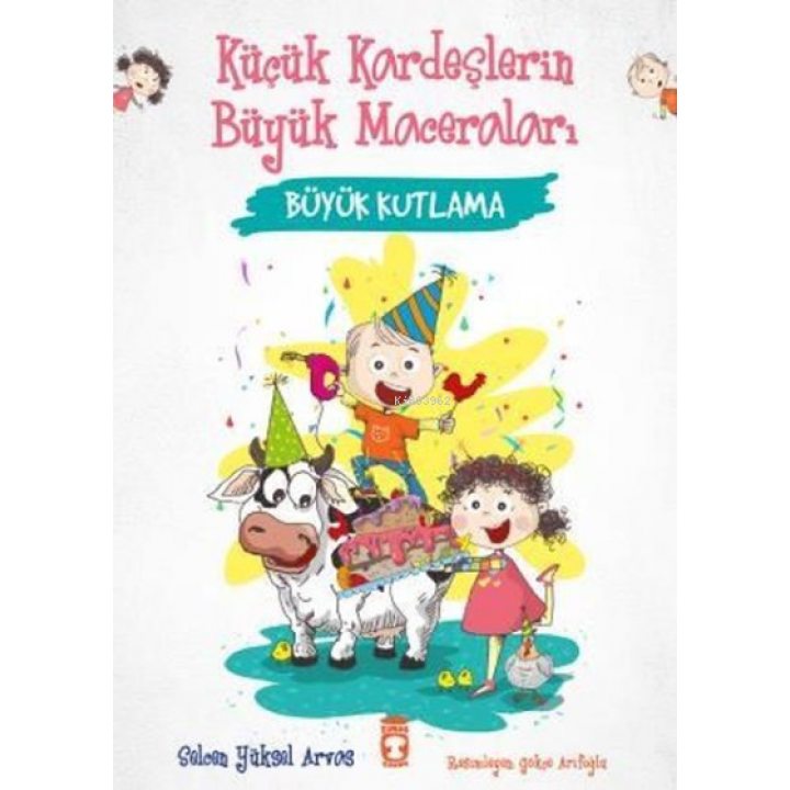 Büyük Kutlama - Küçük Kardeşlerin Büyük Maceraları