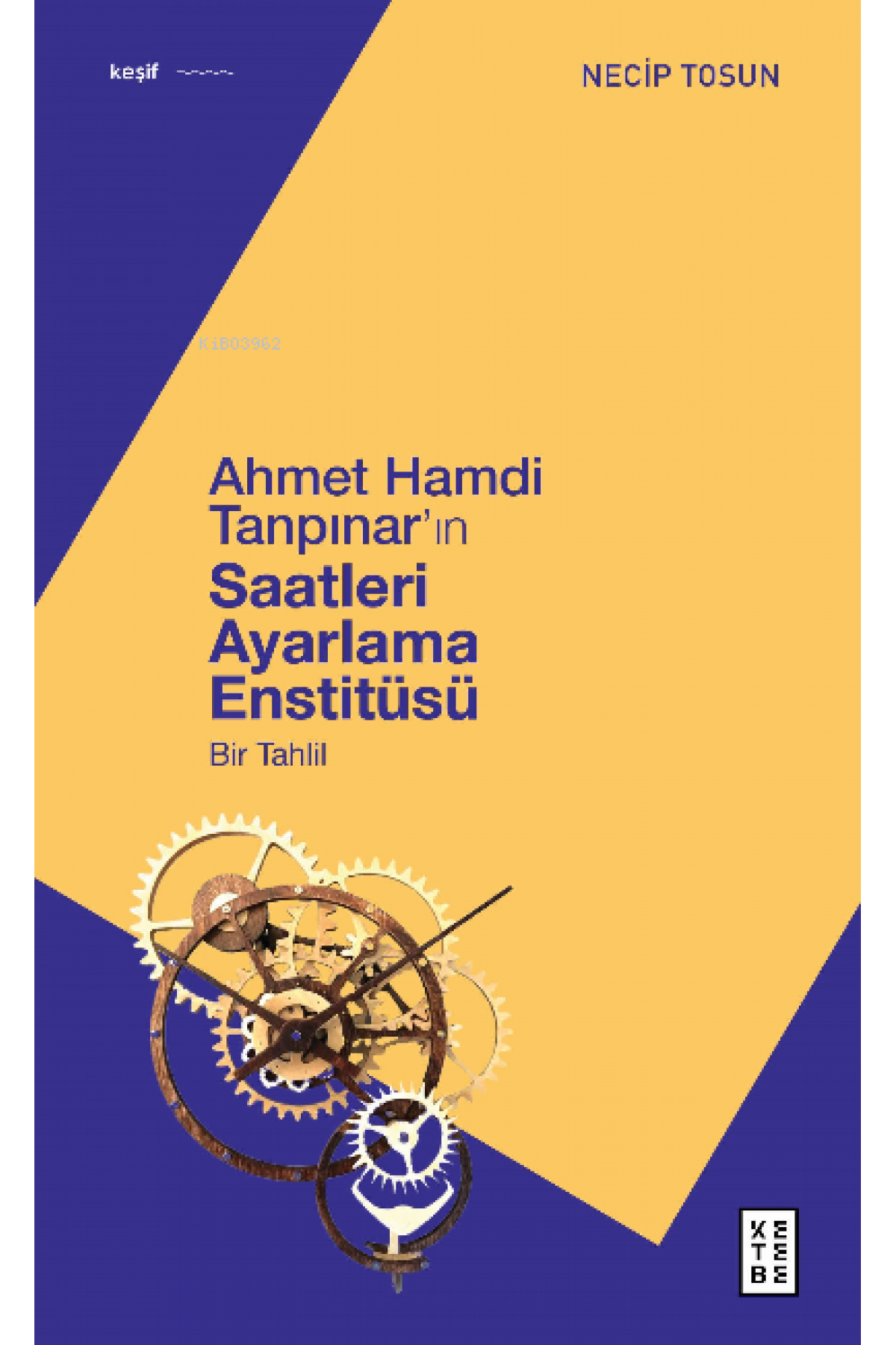 Ahmet Hamdi Tanpınar'ın Saatleri Ayarlama Enstitüsü;Bir Tahlil