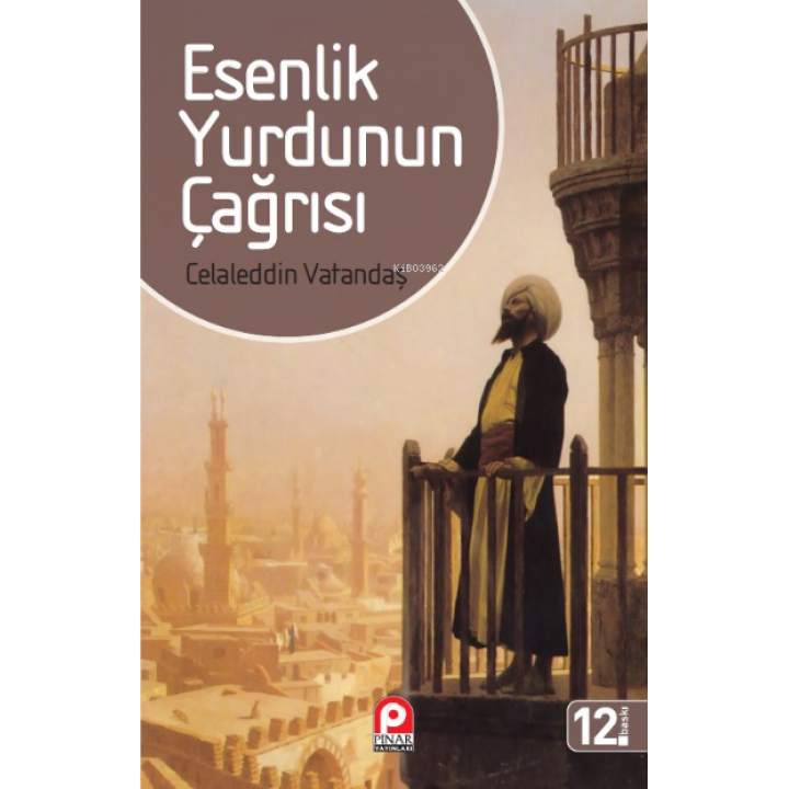 Esenlik Yurdunun Çağrısı