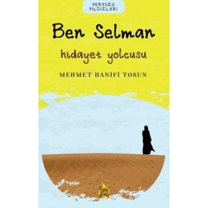 Ben Selman – Hidayet Yolcusu