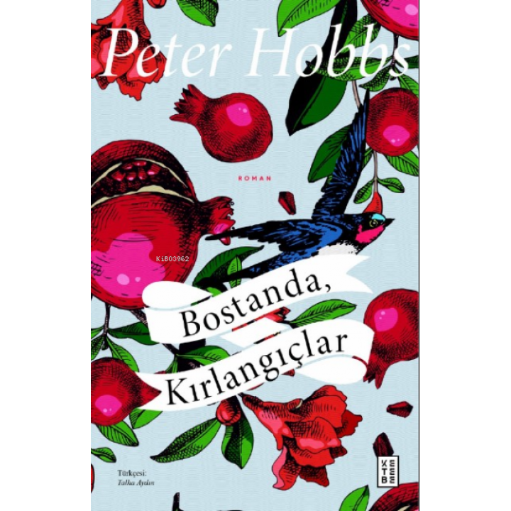 Bostanda, Kırlangıçlar